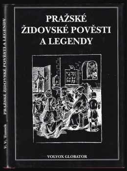 Vratislav Václav Tomek: Pražské židovské pověsti a legendy