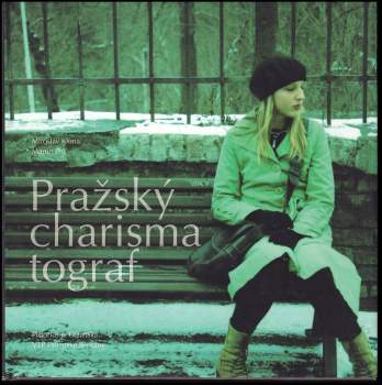 Miroslav Klíma: Pražský charismatograf
