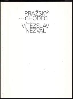 Vítězslav Nezval: Pražský chodec
