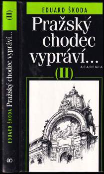 Eduard Škoda: Pražský chodec vypráví--