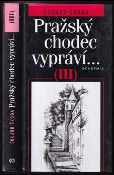 Pražský chodec vypráví-- : (III)