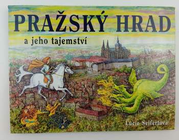 Pražský hrad a jeho tajemství