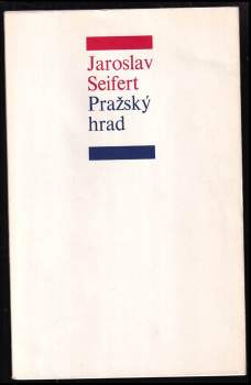 Jaroslav Seifert: Pražský hrad