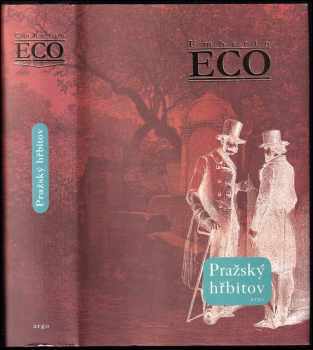 Pražský hřbitov - Umberto Eco (2011, Argo) - ID: 798466