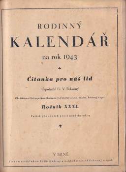 Fr. V. Pokorný: Pražský kalendář pro lid český na rok 1907 + Rodinný kalendář na rok 1943