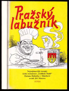 Jiří Morava: Pražský labužník