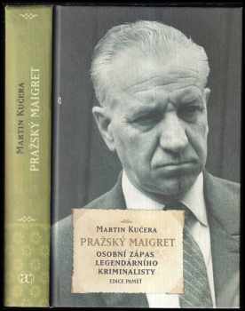 Martin Kučera: Pražský Maigret
