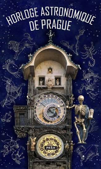 Anna Novotná: Horloge astronomique de Prague