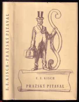 Pražský pitaval - Egon Erwin Kisch (1958, Státní nakladatelství politické literatury) - ID: 173979