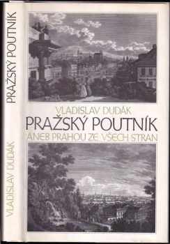 Pražský poutník, aneb, Prahou ze všech stran