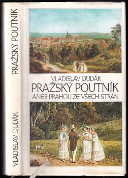 Pražský poutník, aneb, Prahou ze všech stran
