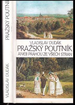 Pražský poutník, aneb, Prahou ze všech stran