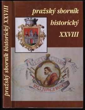 Pražský sborník historický XXVIII