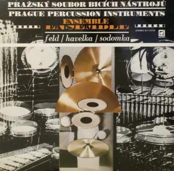 Svatopluk Havelka: Pražský Soubor Bicích Nástrojů = Prague Percussion Instruments Ensemble