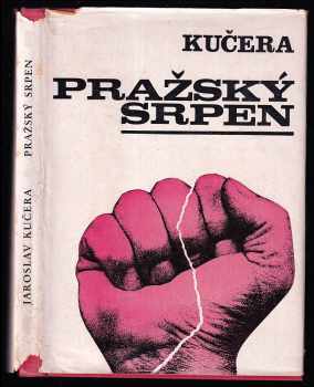 Pražský srpen - Jaroslav Kučera (1971, CCC Books) - ID: 305600