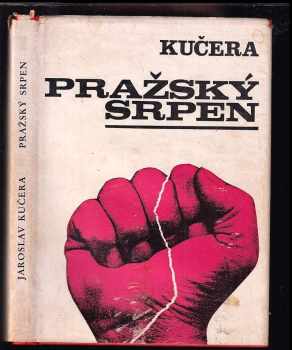 Pražský srpen - Jaroslav Kučera (1971, CCC Books) - ID: 731261
