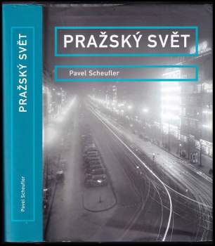 Pavel Scheufler: Pražský svět