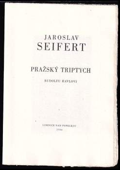 Jaroslav Seifert: Pražský triptych