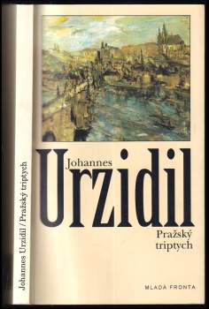 Johannes Urzidil: Pražský triptych