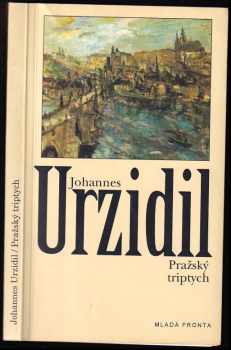 Johannes Urzidil: Pražský triptych