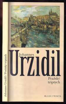 Johannes Urzidil: Pražský triptych : povídky