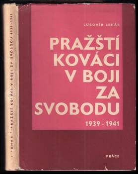 Pražští kováci v boji za svobodu