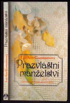 LouAnn Bigge Gaeddert: Prazvláštní manželství