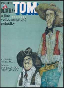 Prcek Tom a Dlouhán Tom a jiné velice americké pohádky