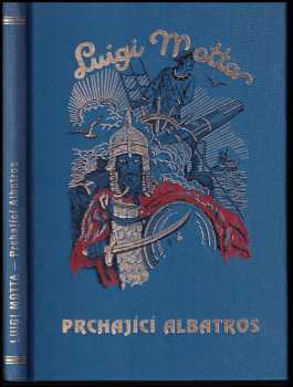 Luigi Motta: Prchající Albatros