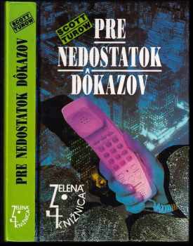 Pre nedostatok dôkazov - Scott Turow (1992, Slovenský spisovateľ) - ID: 540427