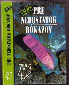 Pre nedostatok dôkazov - Scott Turow (1992, Slovenský spisovateľ) - ID: 548623