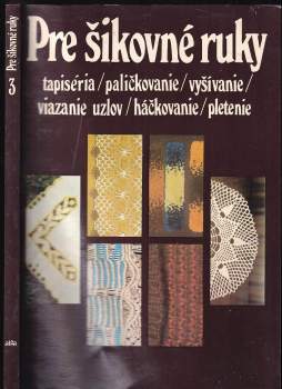 Margita Šarnická: Pre šikovné ruky