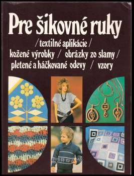 Pre šikovné ruky