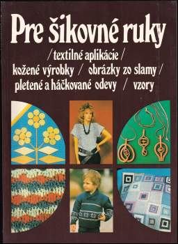 Daniela Duchnovská: Pre šikovné ruky