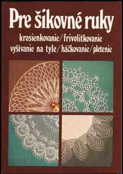 Božena Mancová: Pre šikovné ruky