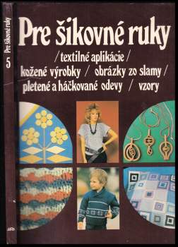 Margita Izakovičová: Pre šikovné ruky