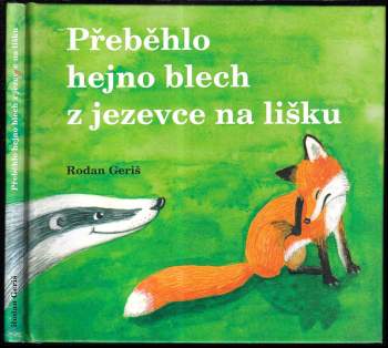 Rodan Geriš: Přeběhlo hejno blech z jezevce na lišku