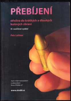 Přebíjení střeliva do krátkých a dlouhých kulových zbraní