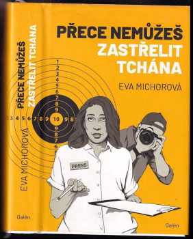 Eva Michorová: Přece nemůžeš zastřelit tchána