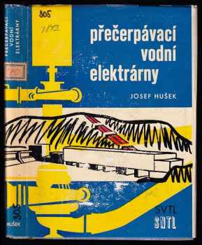 Josef Husek: Přečerpávací vodní elektrárny