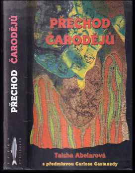 Taisha Abelar: Přechod čarodějů