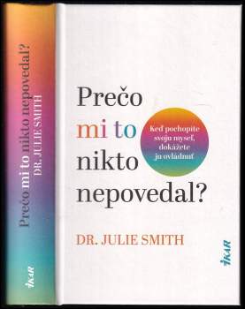 Julie Smith: Prečo mi to nikto nepovedal?