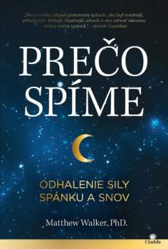 Matthew P Walker: Prečo spíme