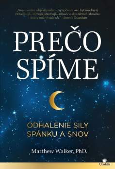 Matthew P Walker: Prečo spíme