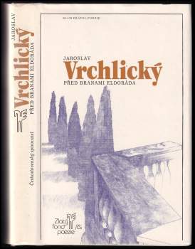 Jaroslav Vrchlický: Před branami Eldoráda
