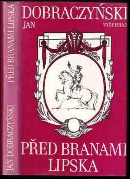 Jan Dobraczyński: Před branami Lipska