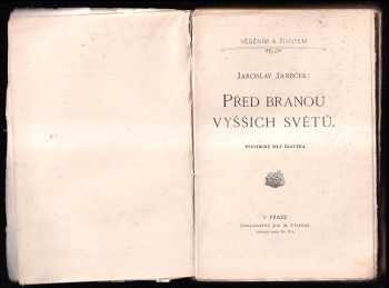 Jaroslav Immanuel Janeček: Před branou vyšších světů