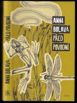 Anna Bolavá: Před povodní