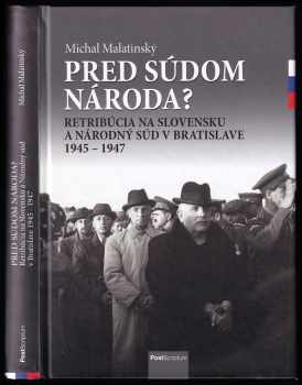 Michal Malatinský: Pred súdom národa?