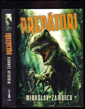 Miroslav Žamboch: Predátoři